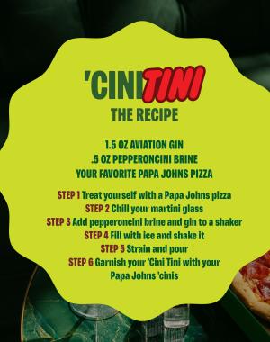 Papa Johns 'Cini Tini Recipe