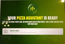 Your pizza assistant is ready