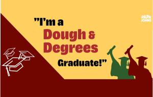 "I'm a Dough & Degrees Graduate!"